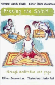 Image for Freeing The Spirit Through Meditation And Yoga