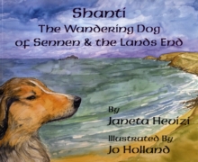 Image for Shanti the Wandering Dog of Sennen and the Land's End