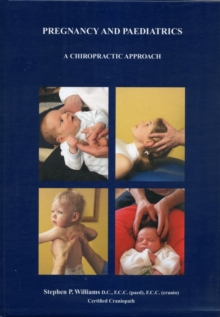 Image for Pregnancy and Paediatrics : A Chiropractic Approach