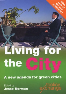 Image for Living for the City : A New Agenda for Green Cities