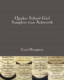 Image for Quaker School Girl Samplers from Ackworth
