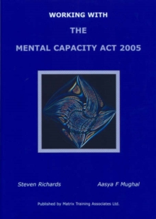 Image for Working with the Mental Capacity Act 2005
