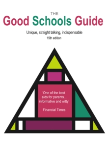 Image for The good schools guide  : including 26 pages on tutors, with independent reviews of 14 tutoring agencies