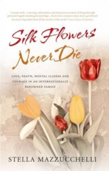 Silk Flowers Never Die