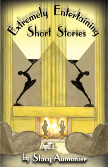 Extremely Entertaining Short Stories