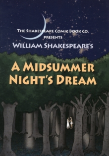 Image for A Midsummer Night's Dream : in Full Colour, Cartoon, Illustrated Format