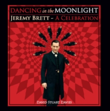Image for Dancing in the Moonlight : Jeremy Brett - A Celebration