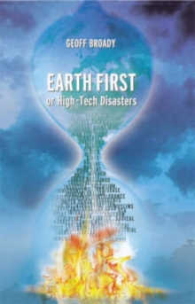 Image for Earth First or High-tech Disasters'
