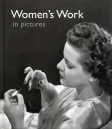 Image for Women's Work in Pictures