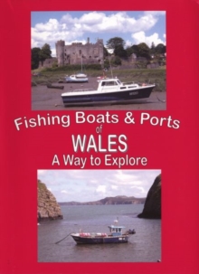 Image for The Fishing Boats and Ports of Wales