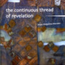Image for The Continuous Thread of Revelation : An Evolution of Work