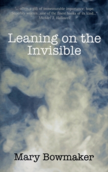 Leaning on the Invisible