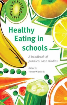 Image for Healthy eating in schools  : a handbook of practical case studies
