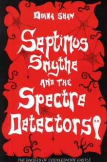Image for Septimus Smythe and the Spectre Detectors