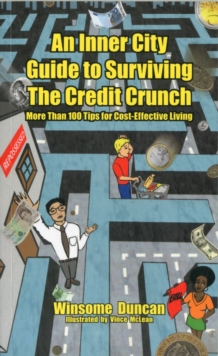 Image for An Inner City Guide to Surviving the Credit Crunch : More Than 100 Tips for Cost-effective Living
