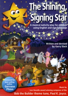 Image for The shining signing star  : a musical nativity play for children using English and sign language