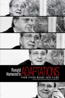 Image for Ronald Harwood's adaptations  : from other works into films