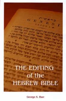 Image for The Editing of the Hebrew Bible