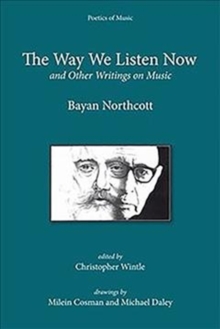 Image for The way we listen now and other writings