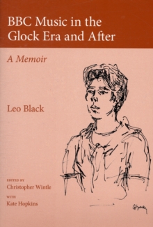 Image for BBC music in the Glock era and after  : a memoir