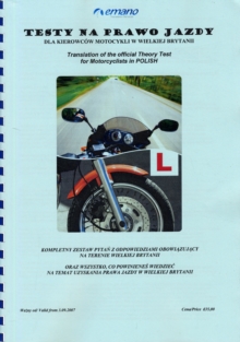 Image for Test Teoretyczny Dla Kierowcow Motocykli 2007-2008 : Translation of the Official Theory Test Question Bank for Motorcyclists in Polish