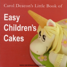 Image for Carol Deacon's Little Book of Easy Children's Cakes
