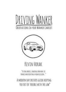 Image for Driving wanker  : observations in your wanker chariot
