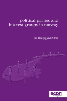 Image for Political Parties and Interest Groups in Norway