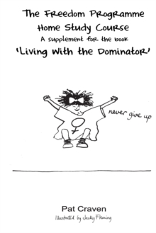 Image for The Freedom Programme home study course: A supplement for the book Living with the dominator