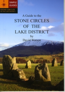 A Guide to the Stone Circles of the Lake District