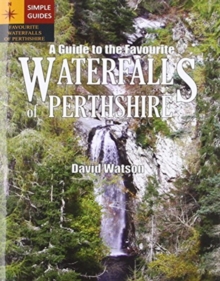 Image for A Guide to the Favourite Waterfalls of Perthshire
