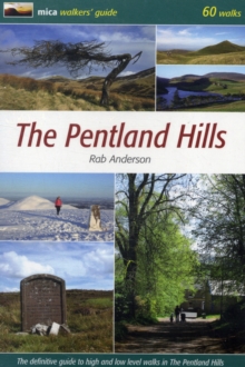 The Pentland Hills: The Definitive Guide to High and Low Level Walks in the Pentland Hills