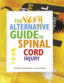 Image for The Very Alternative Guide to Spinal Cord Injury