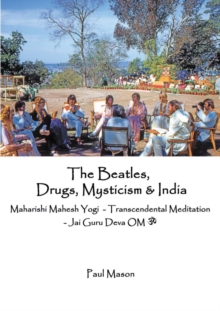 Image for The Beatles, Drugs, Mysticism & India