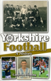 Yorkshire Football – A History