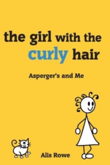 Image for The girl with the curly hair  : Asperger's and me