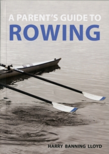 Image for A Parent's Guide to Rowing