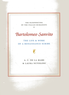 Image for Bartolomeo Sanvito : The Life and Work of a Renaissance Scribe