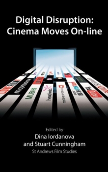 Image for Digital disruption  : cinema moves on-line