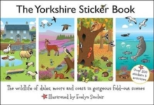 Image for The Yorkshire Sticker Book : The Wildlife of Dales, Moors and Coast in Gorgeous Fold-Out Scenes