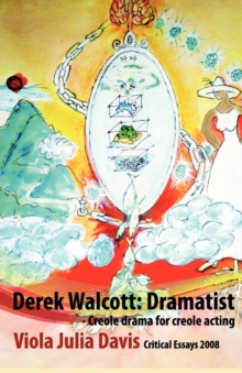 Image for Derek Walcott : Dramatist