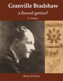 Image for Granville Bradshaw  : a flawed genius?