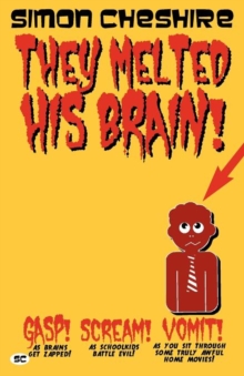Image for They melted his brain!
