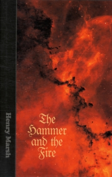 Image for The hammer and the fire
