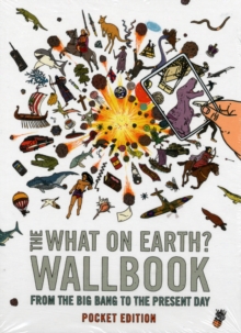 Image for The What on Earth? Wallbook : From the Big Bang to the Present Day