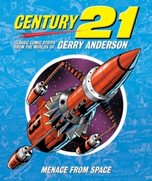 Century 21: Classic Comic Strips from the Worlds of Gerry Anderson