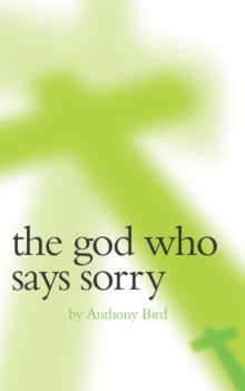 Image for The God who says sorry