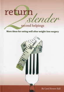 Image for Return 2 Slender Second Helpings : More Ideas for Eating Well After Weight-loss Surgery