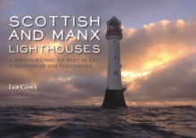Image for Scottish and Manx lighthouses : a photographic journey in the footsteps of the Stevensons