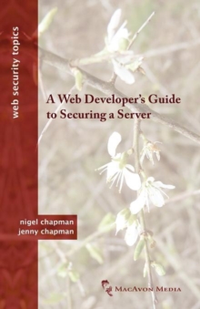 Image for A Web Developer's Guide to Securing a Server